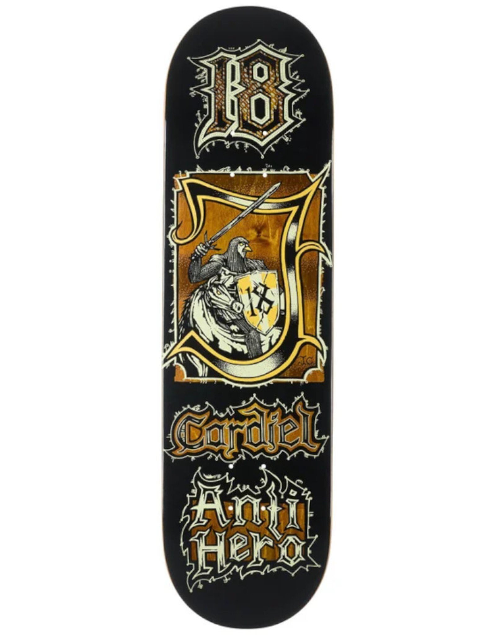 Anti Hero Anti Hero Deck John Cardiel Medieval (8.62)