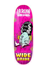 Heroin Heroin Deck Team Wide Bride (10.4)