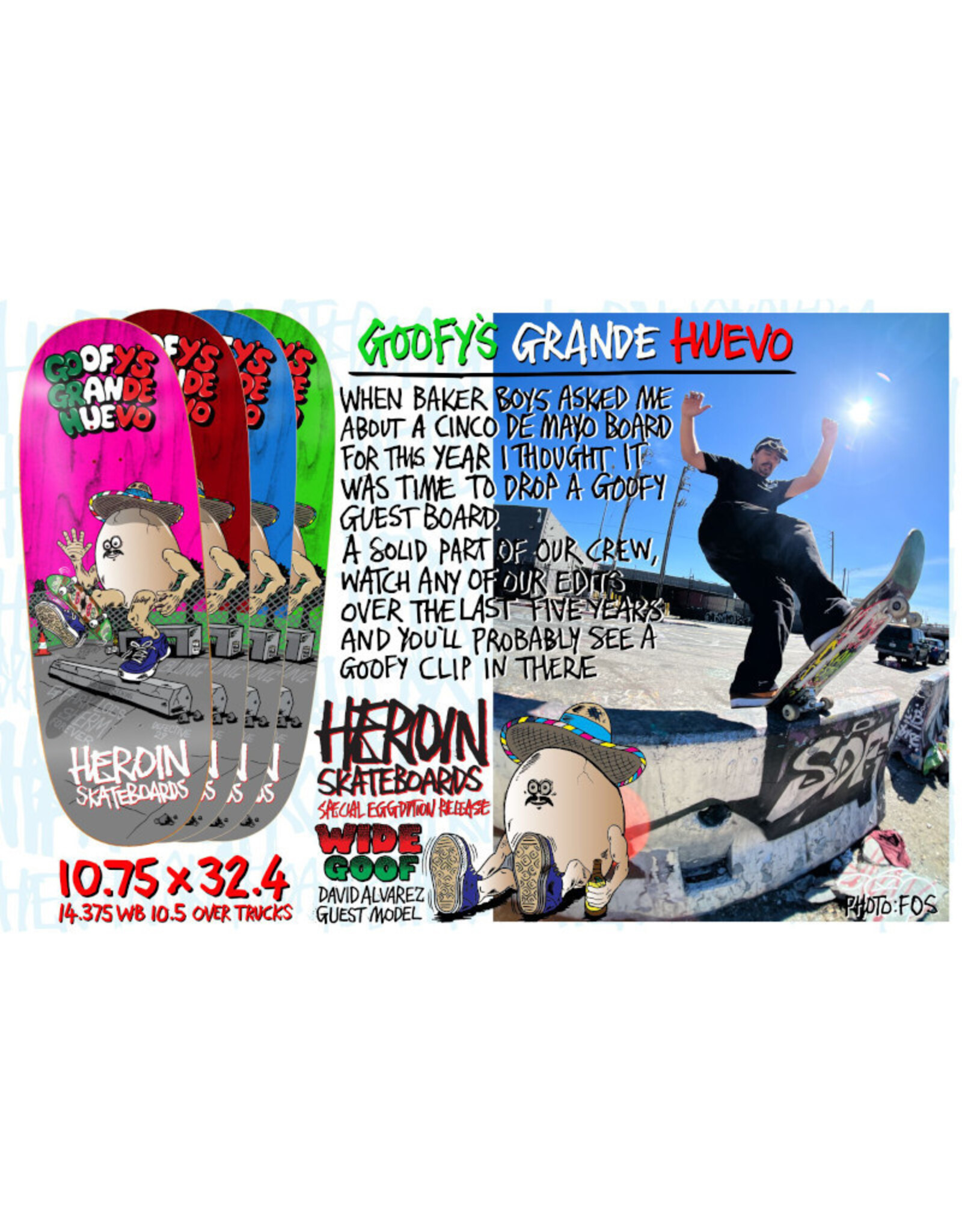 Heroin Heroin Deck David Alvarez Goofy's Grande Egg (10.75)