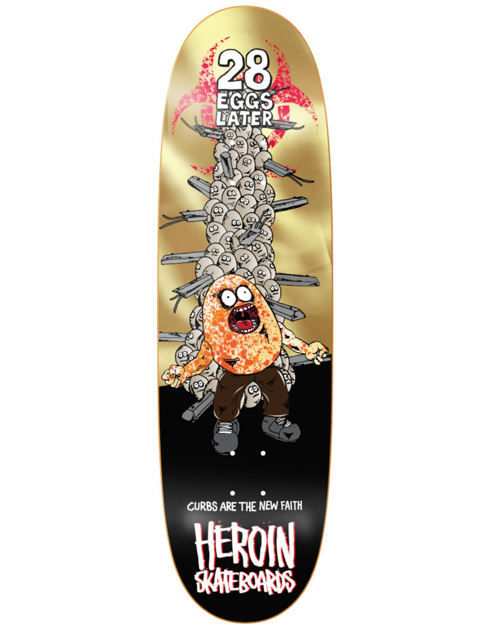 Heroin Heroin Deck Team 28 Eggs Later (9.0)