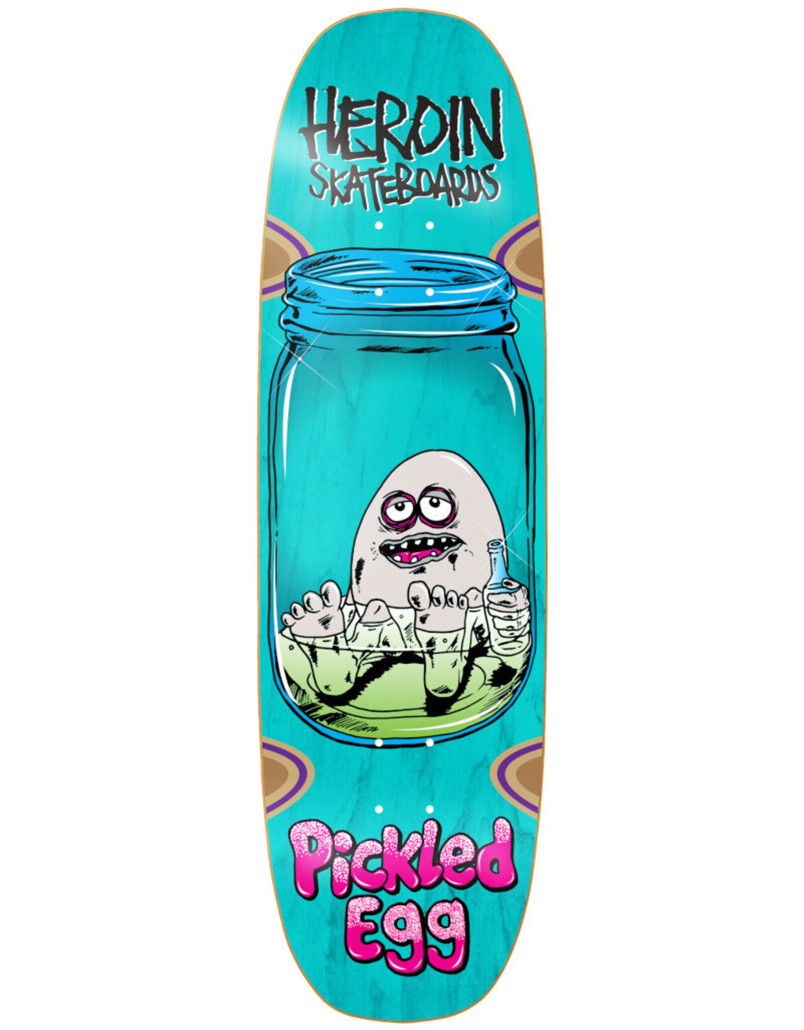 Heroin Heroin Deck Team Pickled Egg (9.0)