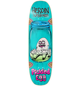 Heroin Heroin Deck Team Pickled Egg (9.0)