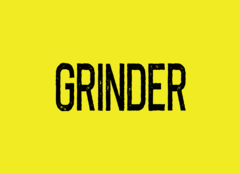 Grinder