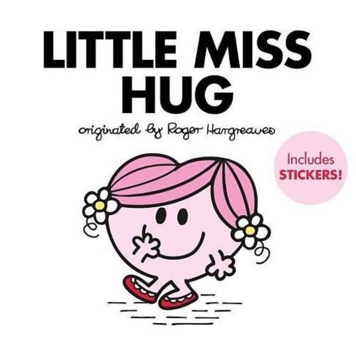 Little Miss Hug Hardcover Book W/ Stickers Little Miss Hug Hardcover Book W/ Stickers