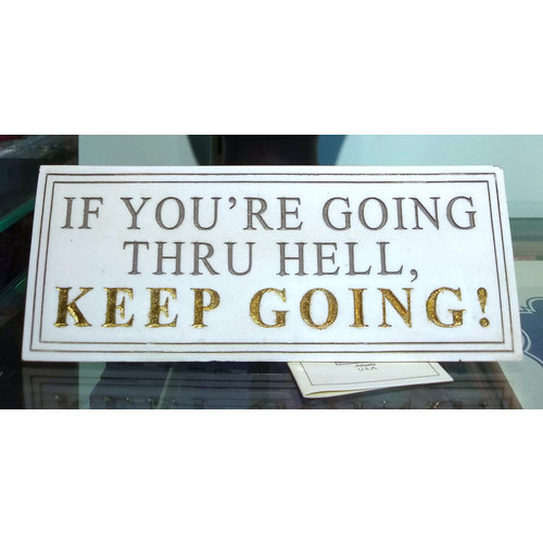 Keep Going Plaque Keep Going Plaque