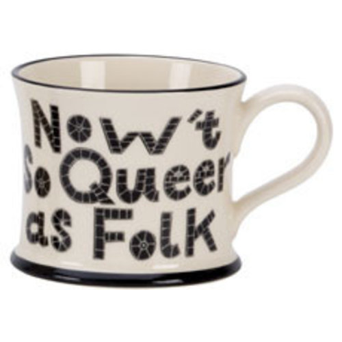 Moorland Pottery Moorland Pottery Nowt So Queer As Folk Mug Moorland Pottery Moorland Pottery Nowt So Queer As Folk Mug