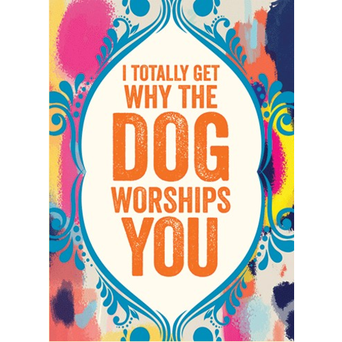 The Dog Worships You Father's Day Card The Dog Worships You Father's Day Card