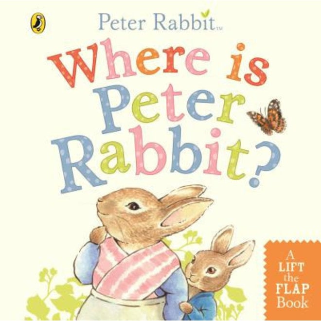 Where is Peter Rabbit? Life-the-Flap Board Book