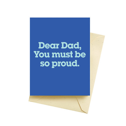 Dear Dad You Must Be So Proud Card Dear Dad You Must Be So Proud Card