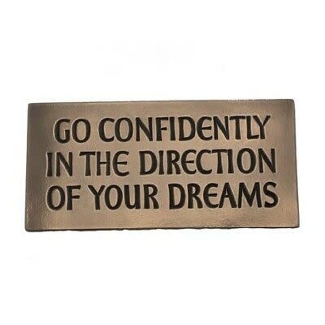 Go Confidently in the Direction of Your Dreams Wall Plaque