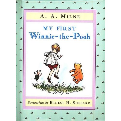 Winnie the Pooh My First Winnie-the-Pooh Winnie the Pooh My First Winnie-the-Pooh
