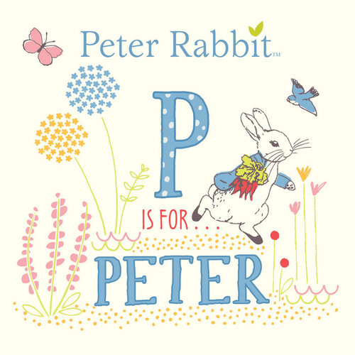 Peter Rabbit Peter Rabbit P is for Peter Book Peter Rabbit Peter Rabbit P is for Peter Book