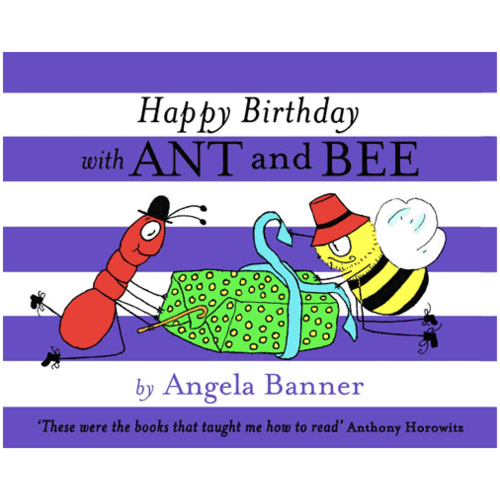 Happy Birthday with Ant & Bee Happy Birthday with Ant & Bee