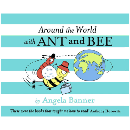 Around the World with Ant & Bee Around the World with Ant & Bee