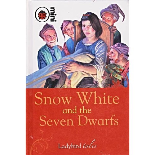 Ladybird Snow White and the Seven Dwarfs Ladybird Snow White and the Seven Dwarfs