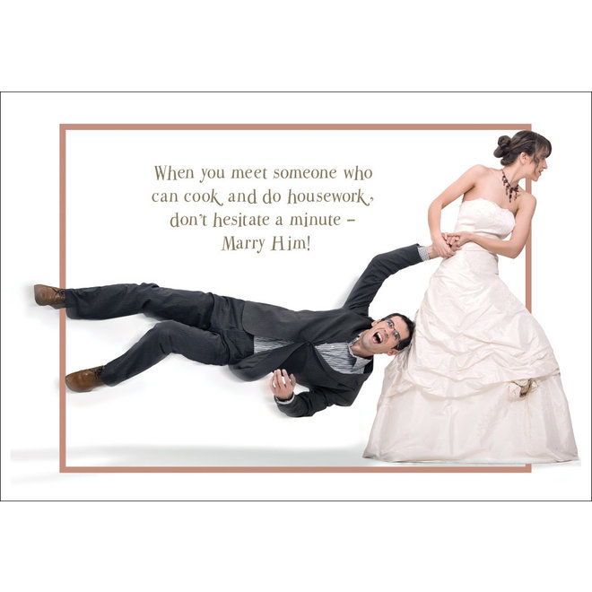 Marry Him! greeting card