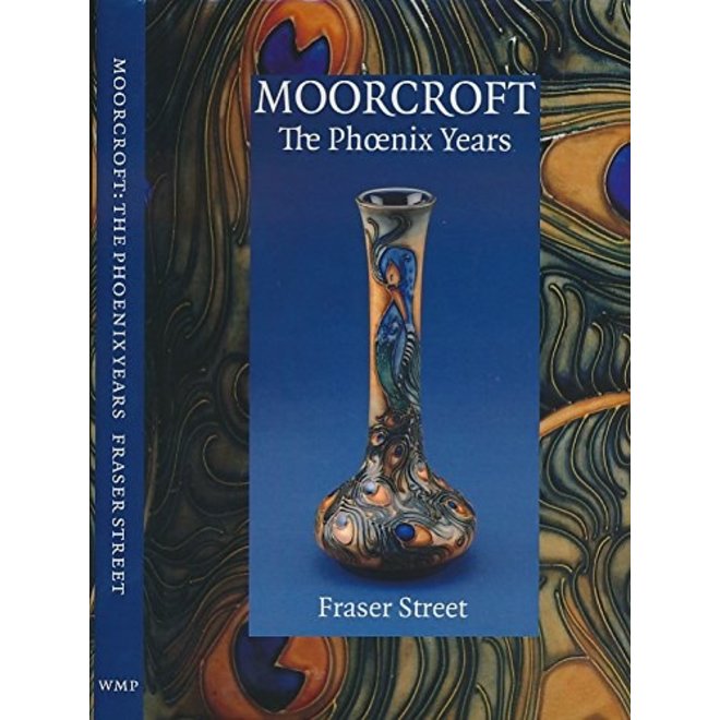 Moorcroft: The Phoenix Years