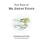 The Tale of Mr. Jeremy Fisher