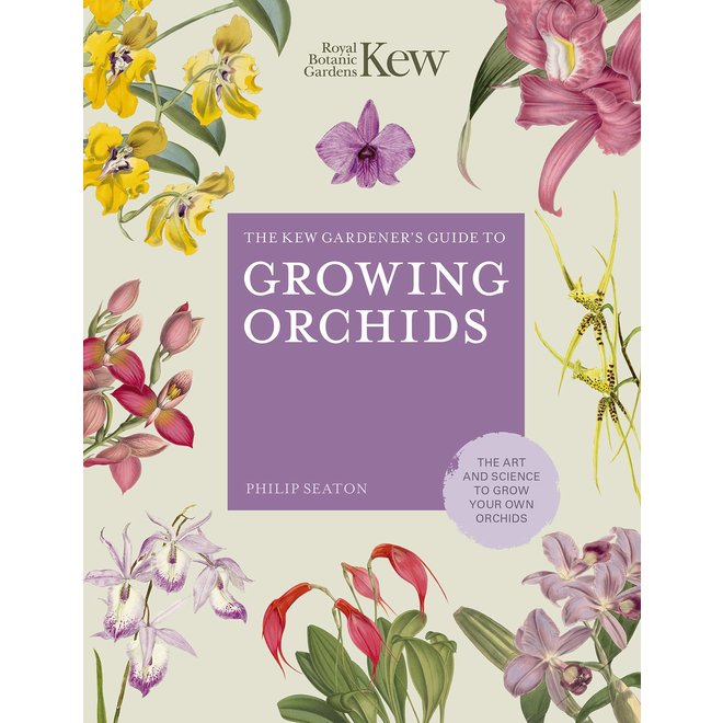 The Kew Gardener's Guide to Growing Orchids
