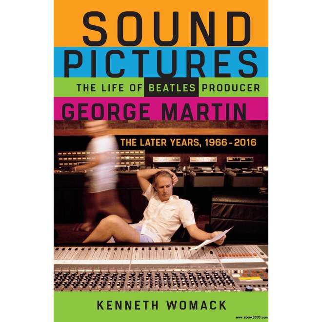 Sound Pictures: The Life of Beatles Producer, George Martin