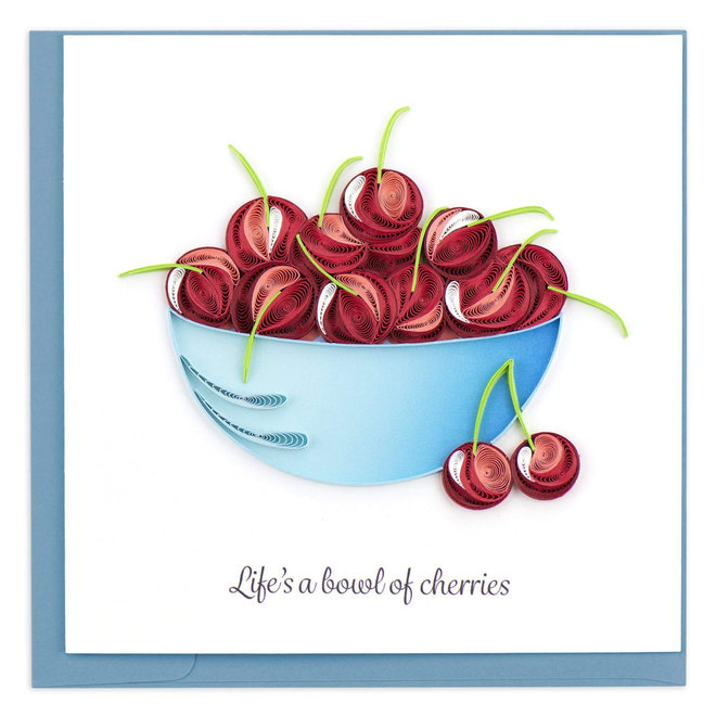 Life's a Bowl of Cherries Quilled Card