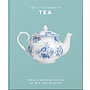 The Little Book of Tea: Freshly Brewed Words of Wit & Wisdom