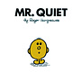 Mr. Quiet