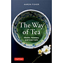 The Way of Tea: Health, Harmony, & Inner Calm