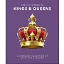 The Little Book of Kings & Queens: A Jewelled Collection of Royal Wit & Wisdom