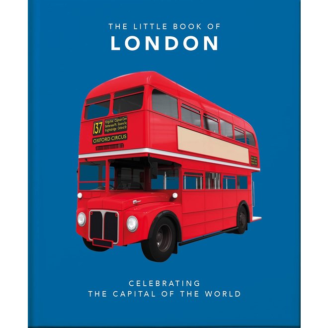 The Little Book of London: Celebrating the Capital of the World