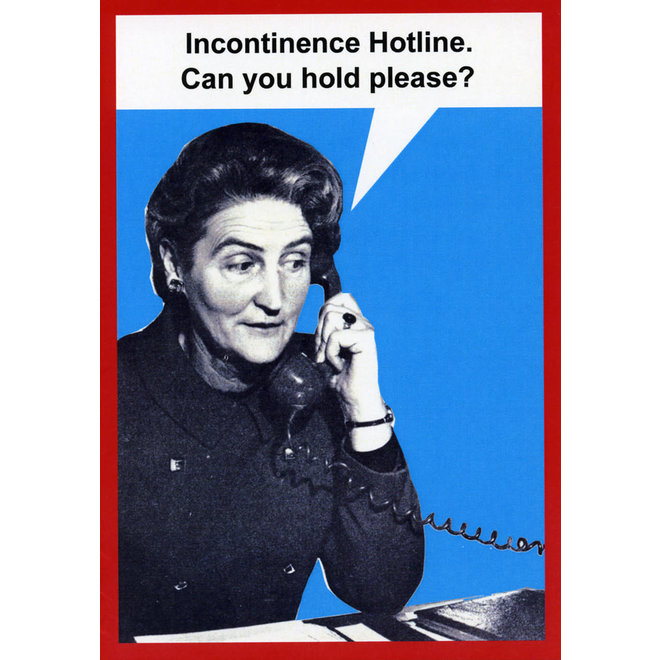 Hotline: Can You Hold Please Greeting Card