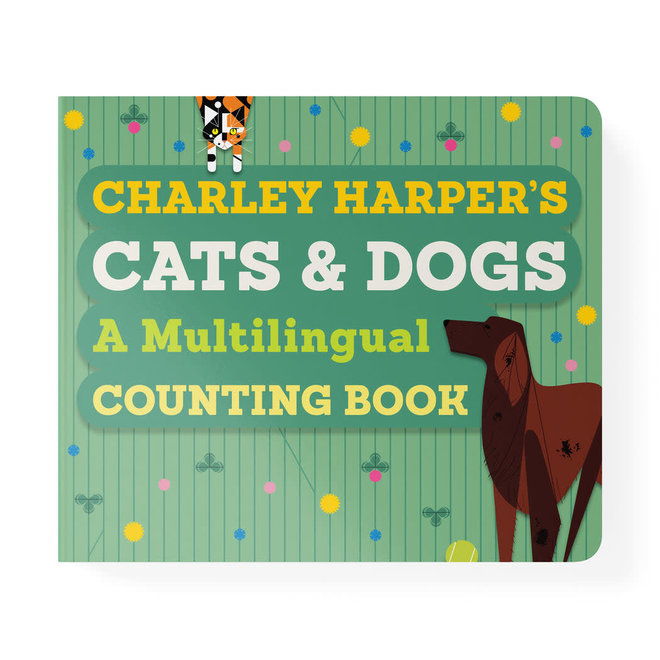 Charley Harper's Cats & Dogs: A Multilingual Counting Board Book