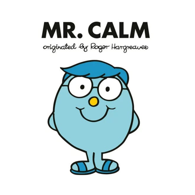 Mr. Calm