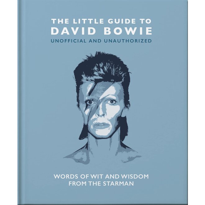 The Little Guide to  David Bowie: Words of Wit & Wisdom from the Starman