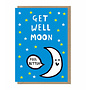Get Well Moon Greeting Card