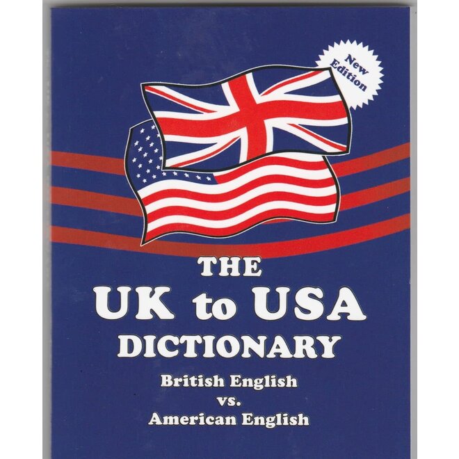 The UK to USA Dictionary