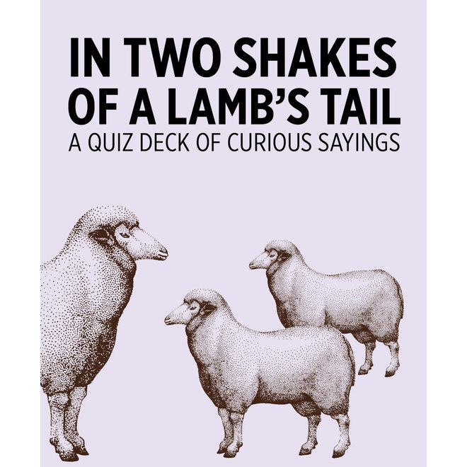 In Two Shakes of a Lamb's Tail Knowledge Cards
