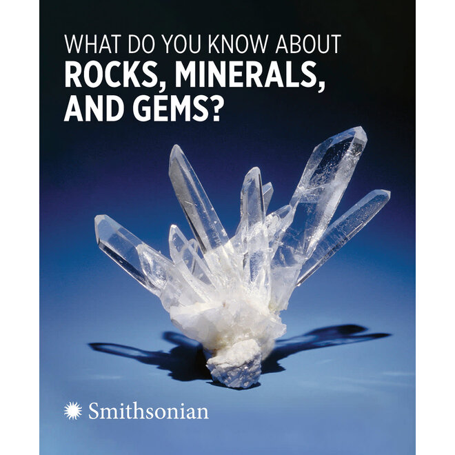 What Do You Know about Rocks, Minerals, & Gems? Knowledge Cards