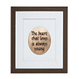 The Heart That Loves is Always Young (Framed)