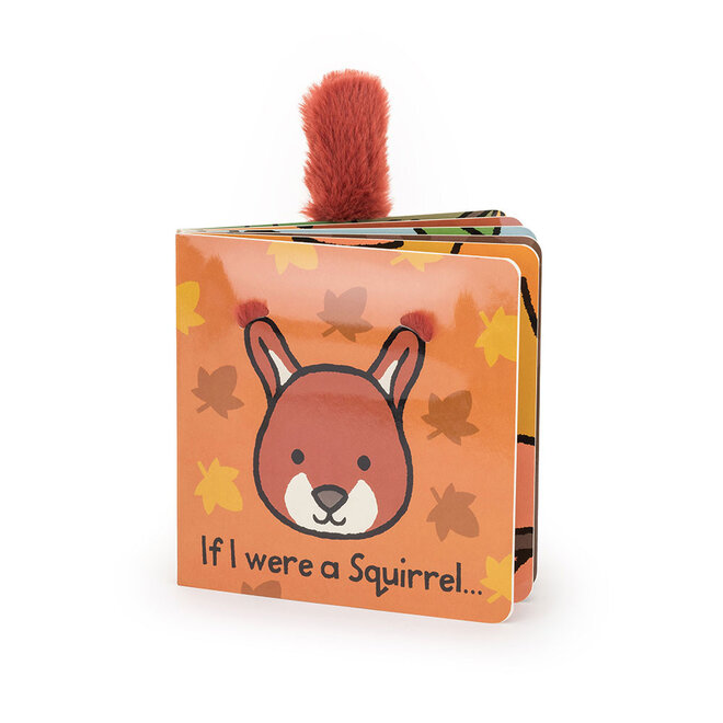 If I Were a Squirrel… Board Book