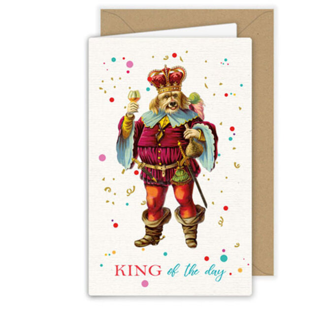 King of the Day Birthday Card