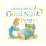 Good Night, Peter: A Peter Rabbit Tale Board Book