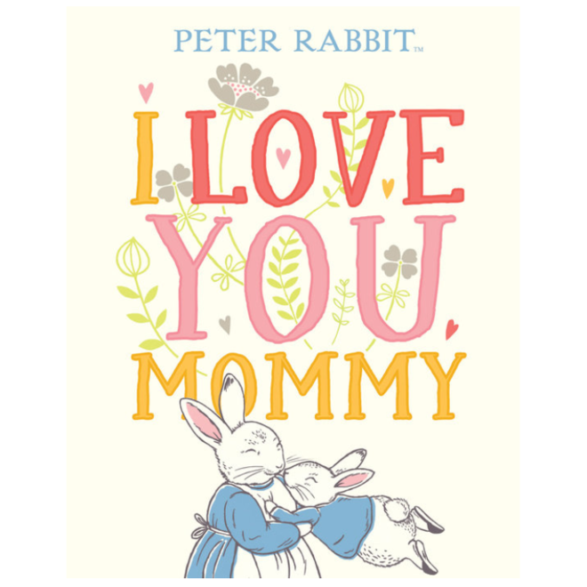 Peter Rabbit I Love You Mommy Book