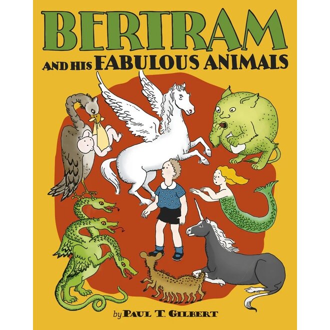 Bertram & His  Fabulous Animals