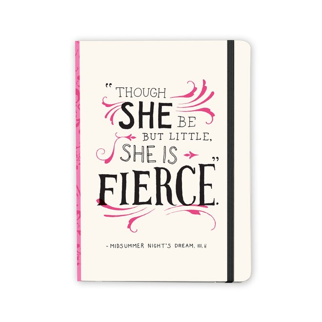 She is Fierce Shakespeare Notebook