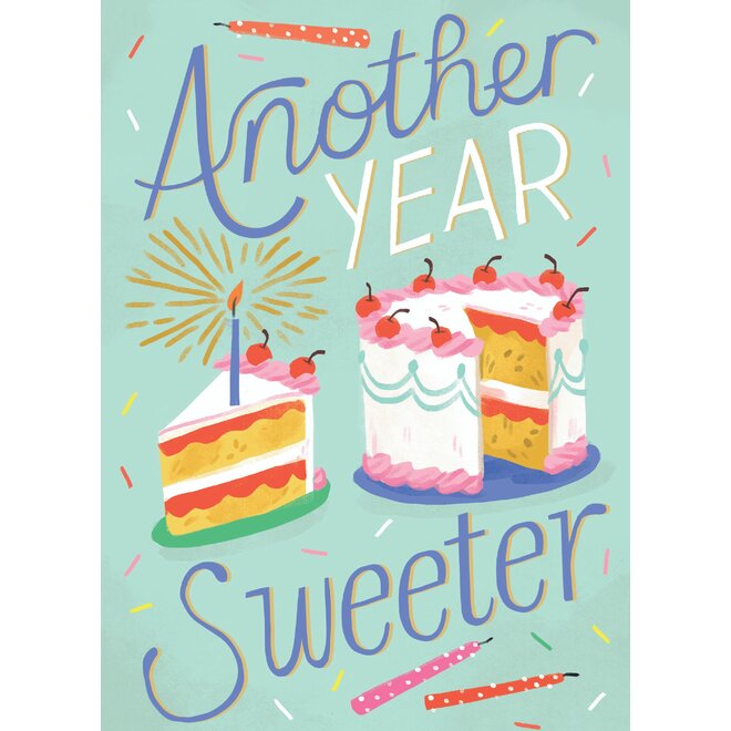Another Year Sweeter Birthday Card