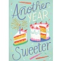 Another Year Sweeter Birthday Card