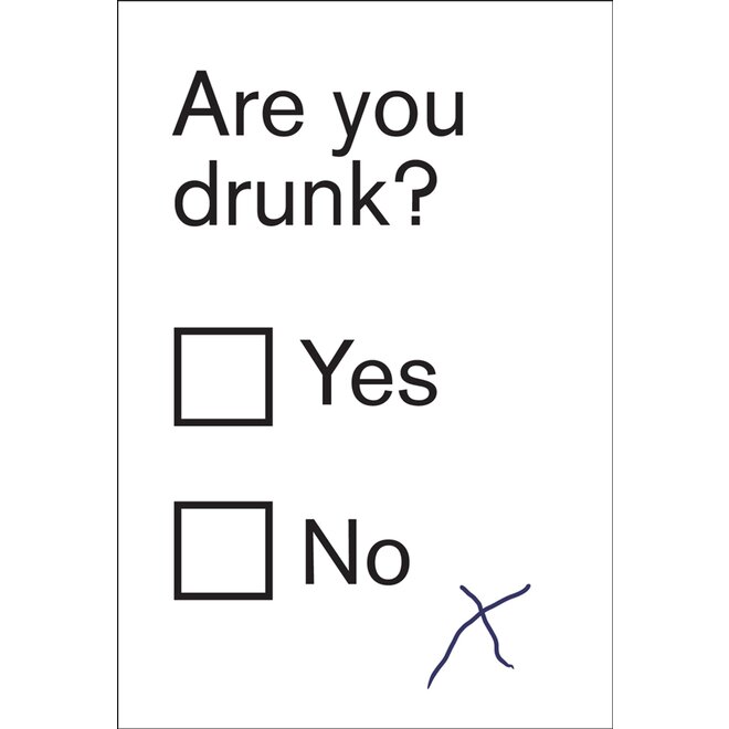 Are You Drunk Greeting Card