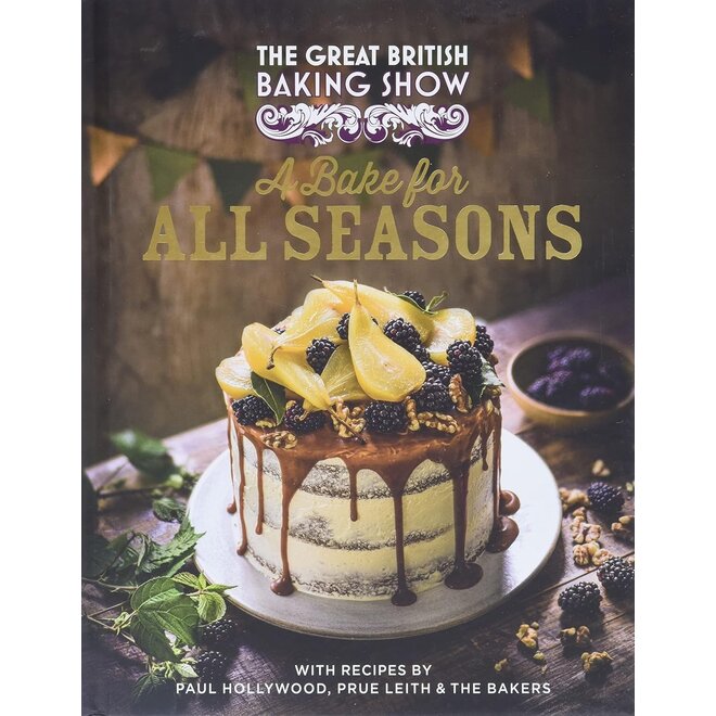 The Great British Baking Show: A Bake for All Seasons