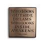 Who Looks Outside, Dreams Plaque